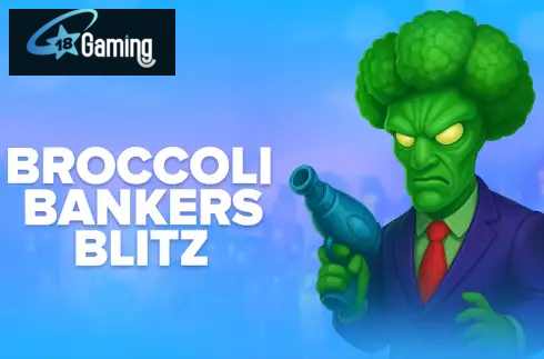 Broccoli Bankers Blitz